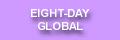 Eight Day Global